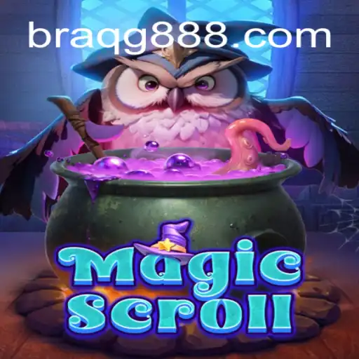 Descubra o Fascinante Mundo de MagicScroll: Um Novo Desafio em BRAQG.COM